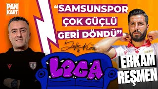 LOCA | #Samsunspor Taraftarının Gönlünde Taht Kuran Erkam Reşmen, Zafer Köse, #süperlig, #futbol