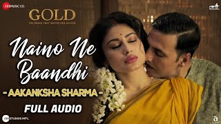 Naino Ne Baandhi full vidio ||and full song ||please like comment and subscribe