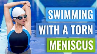 Meniscus Tears - Swimming Tips