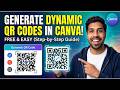 How to Create Dynamic QR Code in Canva (Step-by-Step Tutorial 2026) | FREE QR Code Method #Canva