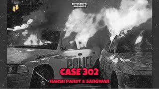 Case 302 - Harsh Pandt \u0026 Sangwan | Boodle Boyz | New punjabi rap 2024 @BoodleBoyZ