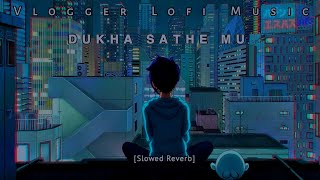 DUKHA SATHE MU || NEW LOFI MUSIC || SLOWED REVERB || NEW ODIA ALBUM SONG || LYRICS DOWNLOAD BROKEN