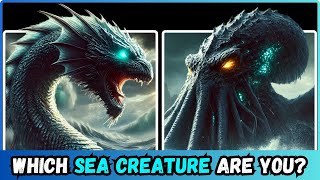 Which Mythical SEA CREATURE Are You?🐙🐉🦀🐍Fun Personality Test😍