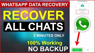 WhatsApp Data Recovery (Without Backup) - Recover Whatsapp Chats in 2 Minutes