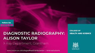 Diagnostic Radiography: Alison Taylor, X-Ray