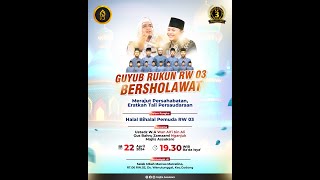 🔴LIVE STREAMING GUYUB RUKUN RW 03 BERSHOLAWAT // MAJLIS ASSUKARO // SENIN, 22 APRIL 2024