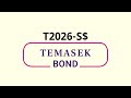 The T2026-S$ Temasek Bond