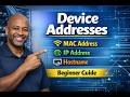 “Device Addresses – MAC, IP, Hostname (Beginner Guide)”