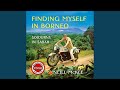 Chapter 96 - Finding Myself in Borneo