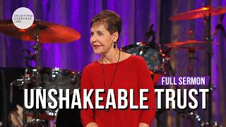 Unshakeable Trust-FULL SERMON Joyce Meyer