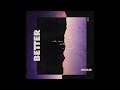 Khalid - Better