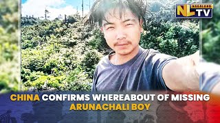 CHINESE PLA CONFIRMS WHEREABOUT OF MISSING ARUNACHALI BOY