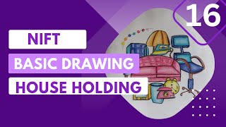 Category drawing day. 16 | House holding products step by step process for nift entrance exam 2024