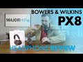 Bowers & Wilkins Px8 Wireless ANC Headphone Review. In the end brief comparison to the Focal Bathys.