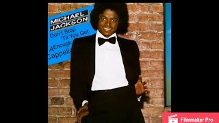 Michael Jackson "Don't Stop 'Til You Get Enough" Studio A Cappella [UNRELEASED NEW LEAK] | Audio HQ