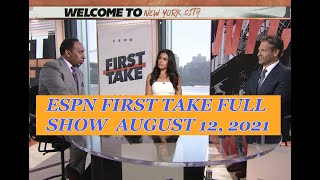 ESPN FIRST TAKE FULL AUGUST 12 2021 | Stephen A Smith Says The Lakers Big 3 Can Beat The Nets Big 3