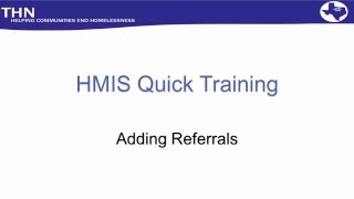 HMIS Quick Train: Adding Referrals
