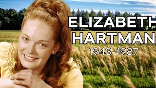 Elizabeth Hartman (1943-1987)