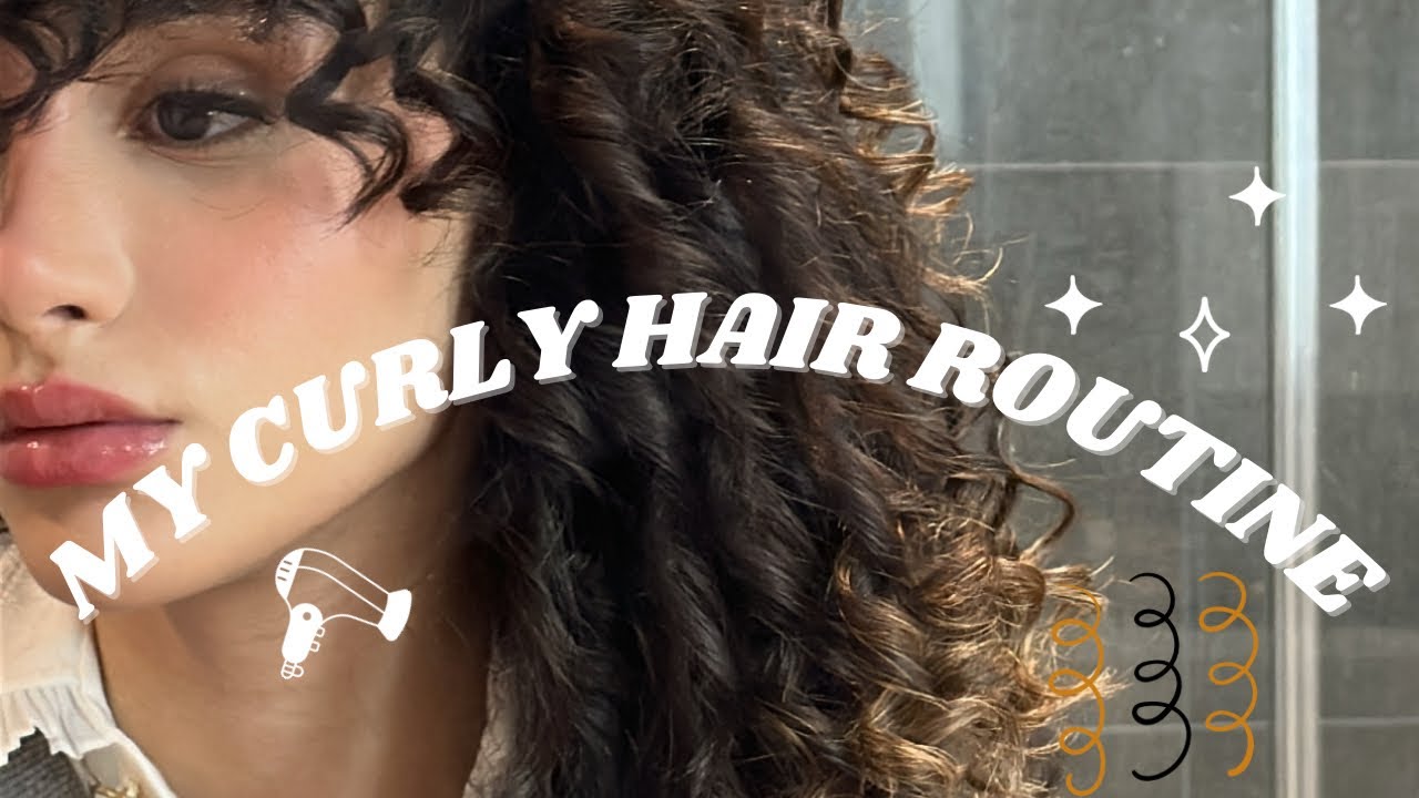 My Curly Hair Routine Youtube