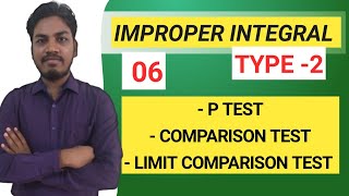 p - Test | Comparison Test | Limit Comparison Test | Improper integral of Type - 2