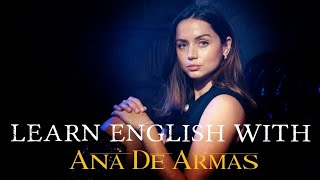 Learn English With Ana De Armas