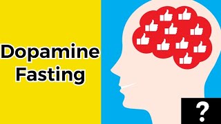 Dopamine Fasting & Your Brain - How Does it Work?