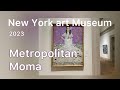 Metropolitan Moma Art Museum in New York 2023 Art gallery_ ART NYC @ARTNYC