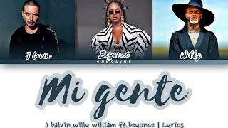J balvin,Willy william ft.beyoncé-“Mi Gente” | Lyrics