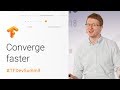 Training Performance: A user’s guide to converge faster (TensorFlow Dev Summit 2018)