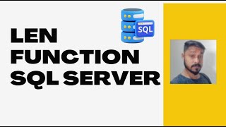 Len Function in SQL Server