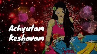 Achyutam Keshavam  | Swasti Mehul | Krishna Bhajan