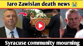 Jaro Zawislan death 😭 | Jaro Zawislan | Jaro Zawislan passed away | Syracuse community mourning