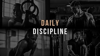 DAILY DISCIPLINE - Motivational Speech