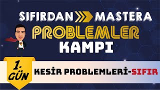 Kesir Problemleri Sıfır I Sıfırdan Mastera Problemler Kampı I 1. Gün I #yks2024  #problemler