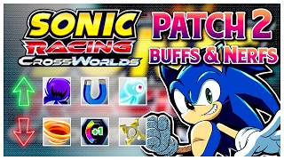 Sonic Racing Crossworlds PATCH 2 BALANCE CHANGES and BUG FIX Expectations!