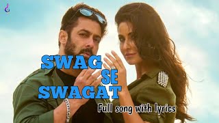 Swag Se Swagat (Lyrics) | Vishal Dadlani, Neha Bhasin |Tiger Zinda Hai| Hindi