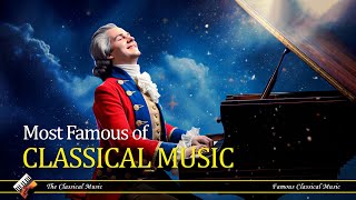 Most Famous Of Classical Music | Chopin | Beethoven | Mozart | Bach - Part 24
