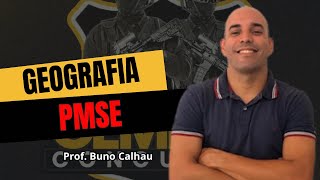 GEOGRAFIA CONCURSO PMSE - Prof. Bruno Calhau