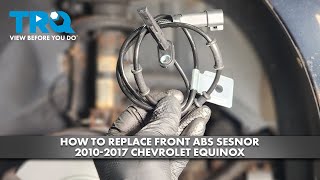 How to Replace Front ABS Sensor 2010-2017 Chevrolet Equinox