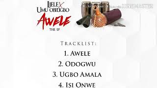 Flavour feat. UmU Obiligbo - Awele ( Full Album)