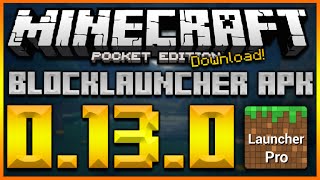 ★MINECRAFT POCKET EDITION 0.13.0 UPDATE - NEW 0.13.0 BLOCKLAUNCHER APK DOWNLOAD (TEXTURE SUPPORT)★