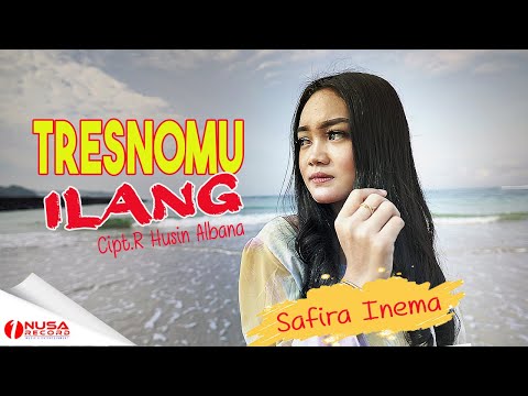 Download Lagu Safira Inema Tresnomu Ilang Mp3