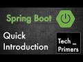 Spring Boot  - Quick Introduction | Tech Primers