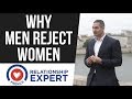 Why Men Reject Women! 3 MAIN Reasons Why Men Reject You!