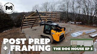 Post Layout +  Framing  | The Dog House | 24' x 48' Storage Build | Ep 5