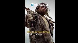 How did Neanderthals disappear? | Get.factual #shorts