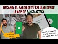 Como recargar el saldo de cualquier celular desde la app de Banco Azteca Movil - TUTORIAL 2021