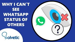 Why I Can't See WhatsApp Status of Others ✔️ FIX