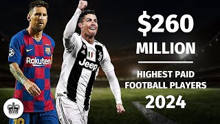 Top 10 HIGHEST PAID FOOTBALL PLAYERS In The World 2024