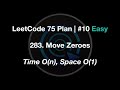 LeetCode 75 Study Plan #10 Easy 283. Move Zeroes - Time O(n), Space O(1) - Swift